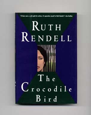 Book #17864 The Crocodile Bird - 1st US Edition/1st Printing. Ruth Rendell.