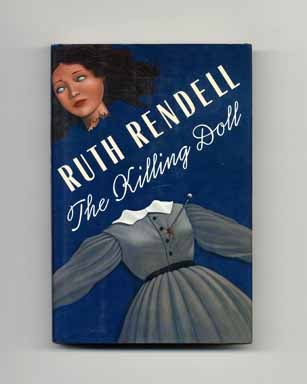 Book #17865 The Killing Doll - 1st US Edition/1st Printing. Ruth Rendell.