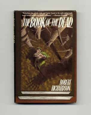 Book #17874 The Book of the Dead - 1st US Edition/1st Printing. Robert Richardson.
