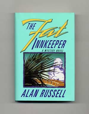 The Fat Innkeeper - 1st Edition/1st Printing. Alan Russell.