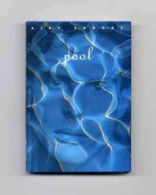Pool - 1st Edition/1st Printing. Ajay Sahgal.