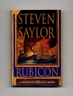 Book #17964 Rubicon - 1st Edition/1st Printing. Steven Saylor.