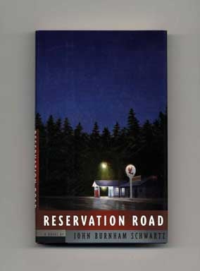 Reservation Road - 1st Edition/1st Printing. John Burnham Schwartz.