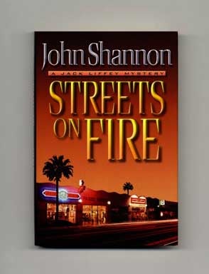 Book #17993 Streets On Fire - 1st Edition/1st Printing. John Shannon