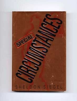 Book #18006 Special Circumstances - 1st Edition/1st Printing. Sheldon Siegel.