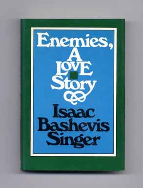Book #18017 Enemies, A Love Story - 1st Edition/1st Printing. Isaac Bashevis Singer