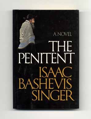 Book #18018 The Penitent - 1st Edition/1st Printing. Isaac Bashevis Singer.