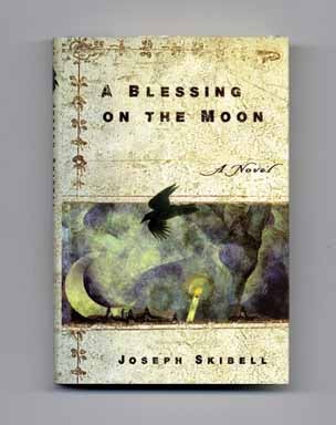 Book #18019 A Blessing on the Moon - 1st Edition/1st Printing. Joseph Skibell.