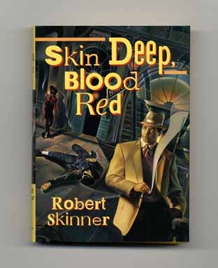 Book #18021 Skin Deep, Blood Red - 1st Edition/1st Printing. Robert Skinner