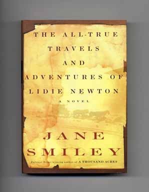 Book #18027 The All-True Travels and Adventures of Lidie Newton. Jane Smiley.