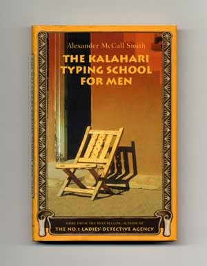 The Kalahari Typing School for Men - 1st US Edition. Alexander McCall Smith.
