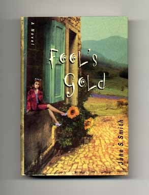 Book #18041 Fool's Gold - 1st Edition/1st Printing. Jane S. Smith