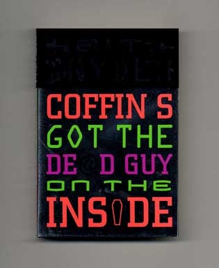 Book #18050 Coffin's Got the Dead Guy on the Inside - 1st Edition/1st Printing. Keith Snyder