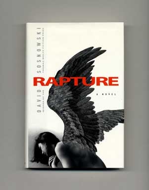 Rapture - 1st Edition/1st Printing. David Sosnowski.