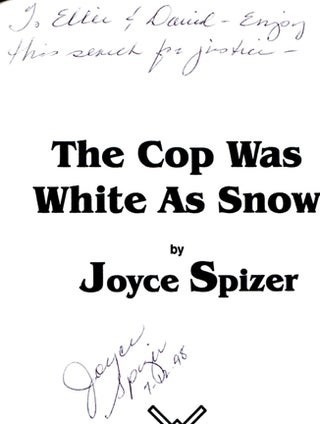 The Cop Was White As Snow - 1st Edition/1st Printing