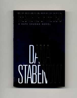 The Singing of the Dead - 1st Edition/1st Printing. Dana Stabenow.