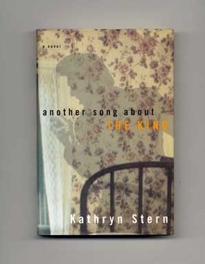 Book #18071 Another Song About the King - 1st Edition/1st Printing. Kathryn Stern