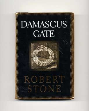 Damascus Gate - 1st Edition/1st Printing. Robert Stone.
