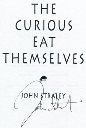The Curious Eat Themselves - 1st Edition/1st Printing