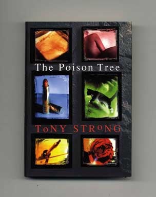 Book #18086 The Poison Tree - 1st Edition/1st Printing. Tony Strong