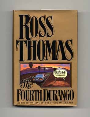 Book #18118 The Fourth Durango - 1st Edition/1st Printing. Ross Thomas