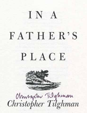 Book #18124 In A Father's Place: Stories - 1st Edition/1st Printing. Christopher Tilghman.