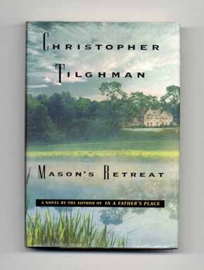 Book #18125 Mason's Retreat. Christopher Tilghman
