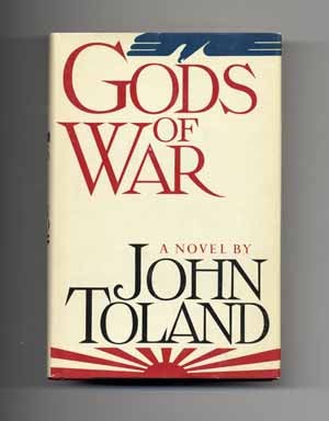 Book #18130 Gods of War - 1st Edition/1st Printing. John Toland.