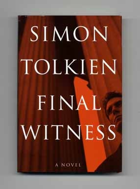 Book #18131 Final Witness - 1st Edition/1st Printing. Simon Tolkien.