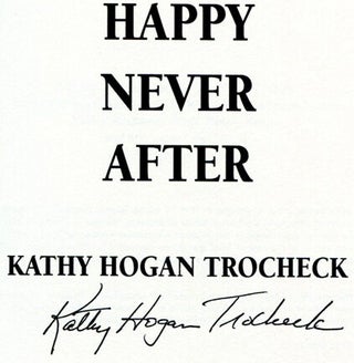 Happy Never After - 1st Edition/1st Printing