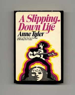 Book #18147 A Slipping-Down Life - 1st Edition/1st Printing. Anne Tyler