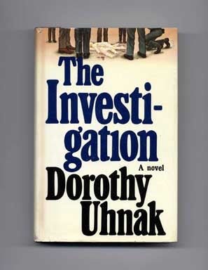 Book #18153 The Investigation - 1st Edition/1st Printing. Dorothy Uhnak