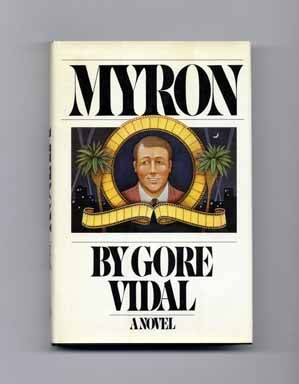 Book #18205 Myron - 1st Edition/1st Printing. Gore Vidal