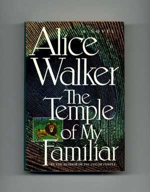 Book #18222 The Temple of My Familiar - 1st Edition/1st Printing. Alice Walker