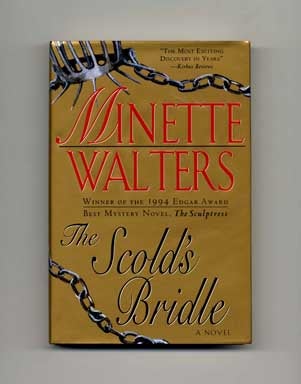 Book #18233 The Scold's Bridle - 1st US Edition/1st Printing. Minette Walters.
