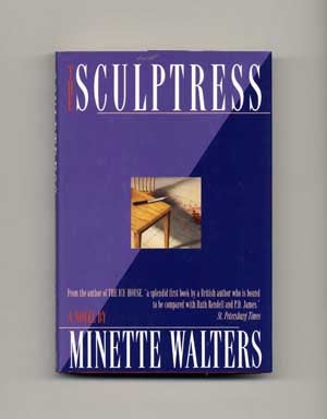 The Sculptress - 1st US Edition/1st Printing. Minette Walters.