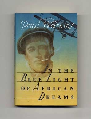 Book #18238 In the Blue Light of African Dreams - 1st Edition/1st Printing. Paul Watkins.
