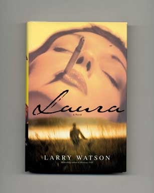 Book #18242 Laura - 1st Edition/1st Printing. Larry Watson
