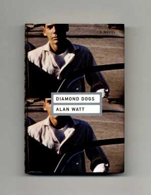 Book #18244 Diamond Dogs - 1st Edition/1st Printing. Alan Watt