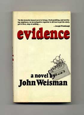 Book #18251 Evidence - 1st Edition/1st Printing. John Weisman.