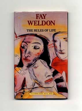 Book #18259 The Rules of Life - 1st Edition/1st Printing. Fay Weldon