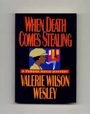 When Death Comes Stealing - 1st Edition/1st Printing. Valerie Wilson Wesley.