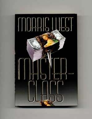 Book #18262 Masterclass - 1st US Edition/1st Printing. Morris West.