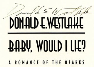 Baby, Would I Lie? : A Romance Of The Ozarks - 1st Edition/1st Printing