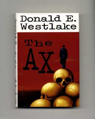 Book #18272 The Ax - 1st Edition/1st Printing. Donald E. Westlake