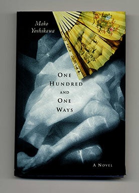 One Hundred and One Ways - 1st Edition/1st Printing. Mako Yoshikawa.