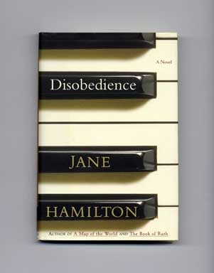 Book #18349 Disobedience - 1st Edition/1st Printing. Jane Hamilton