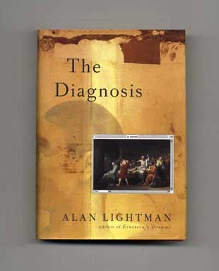 Book #18359 The Diagnosis - 1st Edition/1st Printing. Alan Lightman