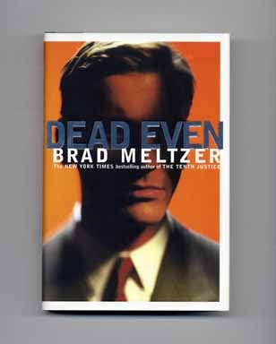 Dead Even - 1st Edition/1st Printing. Brad Meltzer.
