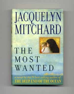 Book #18366 The Most Wanted - 1st Edition/1st Printing. Jacquelyn Mitchard
